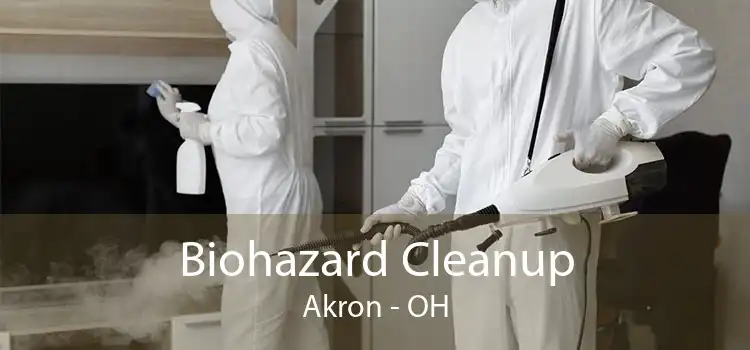 Biohazard Cleanup Akron - OH