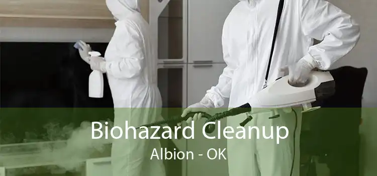 Biohazard Cleanup Albion - OK