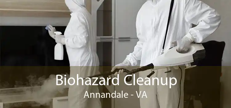 Biohazard Cleanup Annandale - VA