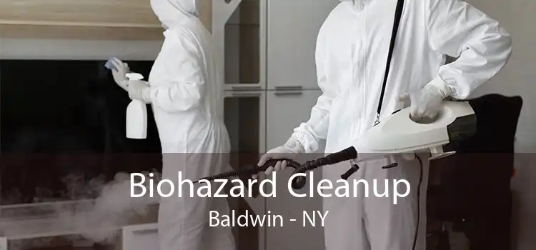 Biohazard Cleanup Baldwin - NY