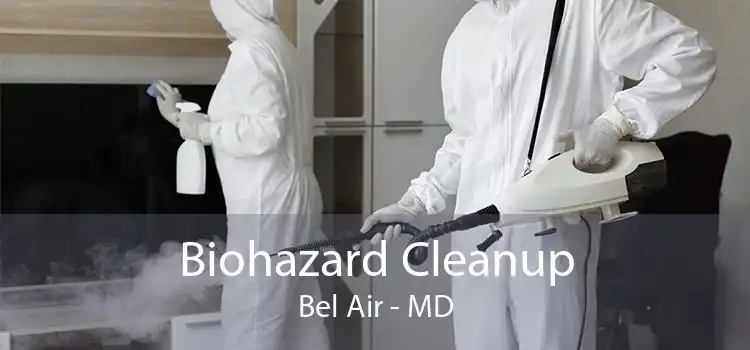 Biohazard Cleanup Bel Air - MD