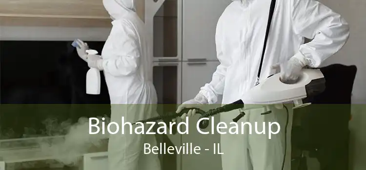 Biohazard Cleanup Belleville - IL