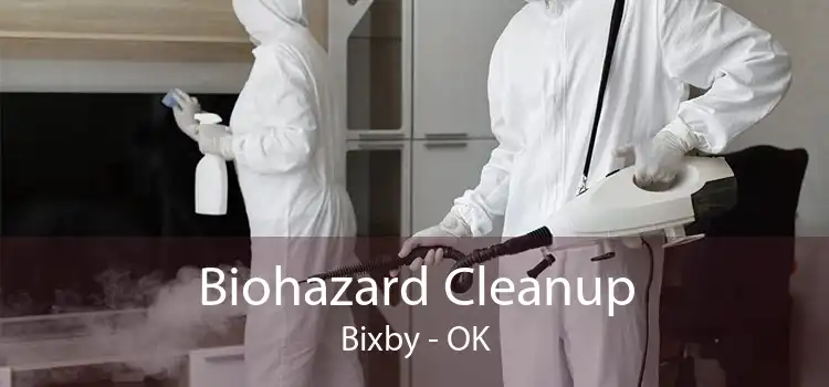 Biohazard Cleanup Bixby - OK