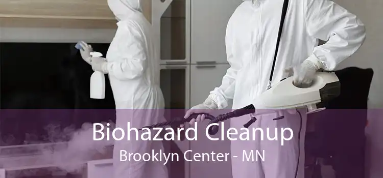 Biohazard Cleanup Brooklyn Center - MN