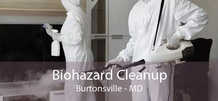 Biohazard Cleanup Burtonsville - MD