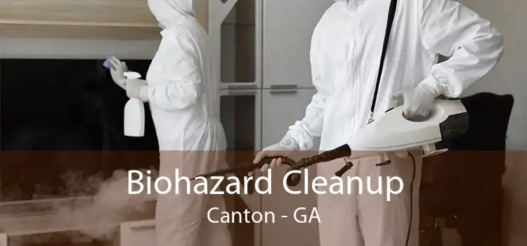 Biohazard Cleanup Canton - GA
