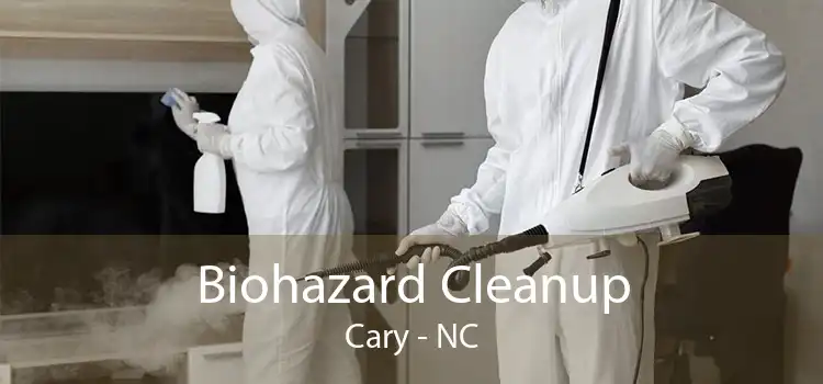 Biohazard Cleanup Cary - NC