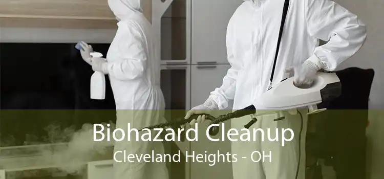 Biohazard Cleanup Cleveland Heights - OH