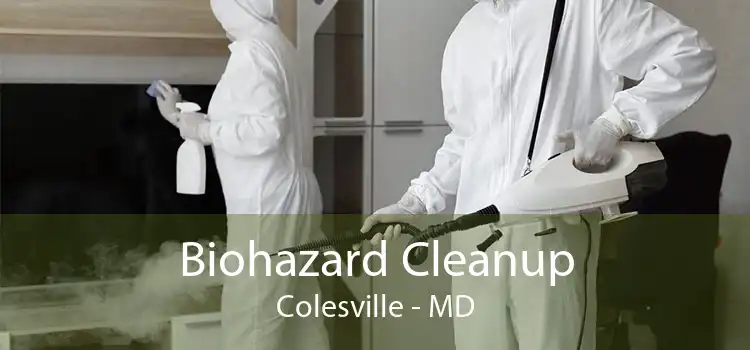 Biohazard Cleanup Colesville - MD