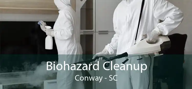 Biohazard Cleanup Conway - SC