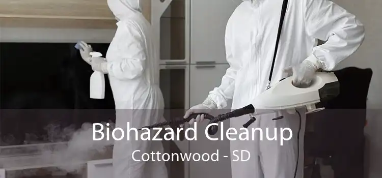 Biohazard Cleanup Cottonwood - SD