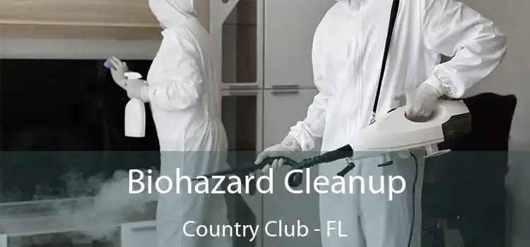 Biohazard Cleanup Country Club - FL