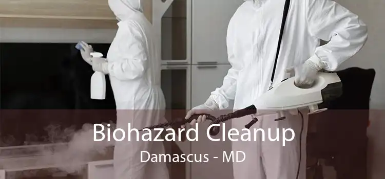 Biohazard Cleanup Damascus - MD