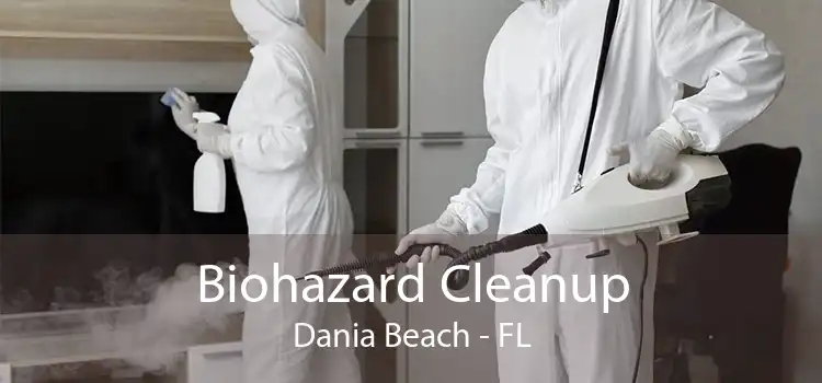 Biohazard Cleanup Dania Beach - FL