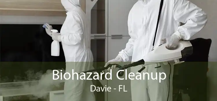 Biohazard Cleanup Davie - FL