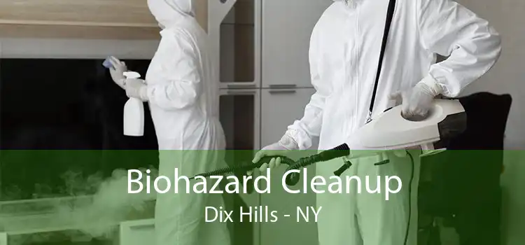 Biohazard Cleanup Dix Hills - NY