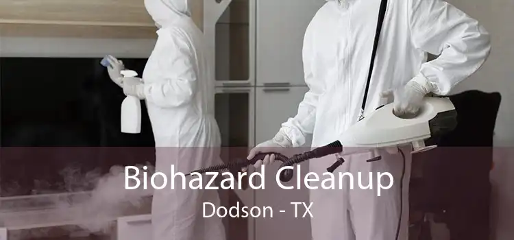 Biohazard Cleanup Dodson - TX