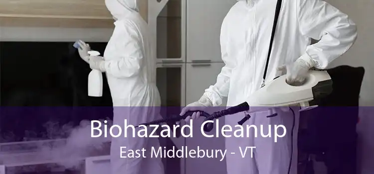 Biohazard Cleanup East Middlebury - VT