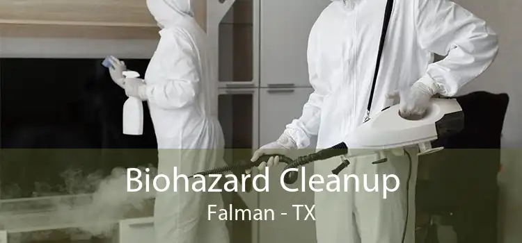 Biohazard Cleanup Falman - TX