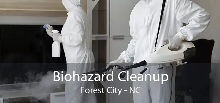 Biohazard Cleanup Forest City - NC