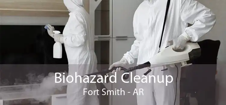 Biohazard Cleanup Fort Smith - AR
