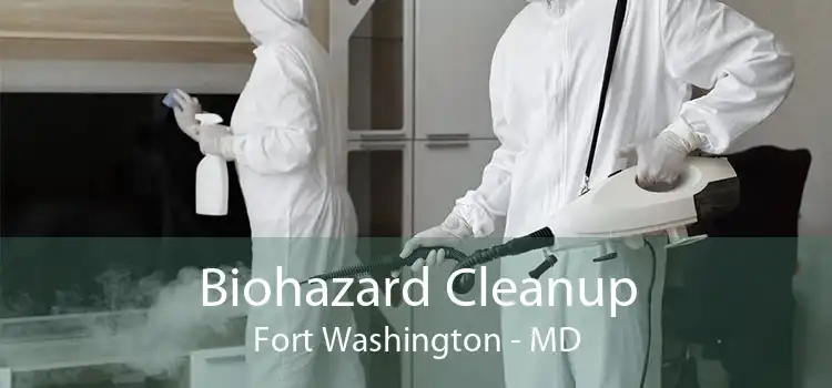 Biohazard Cleanup Fort Washington - MD