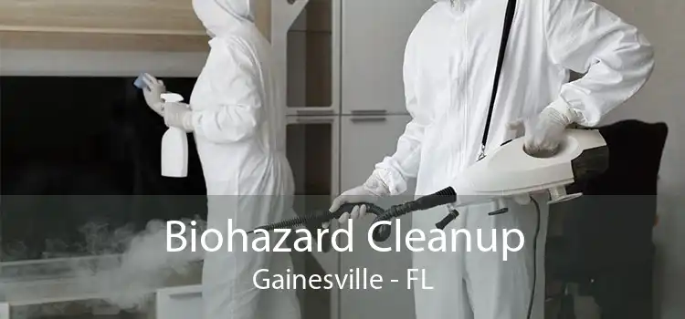 Biohazard Cleanup Gainesville - FL