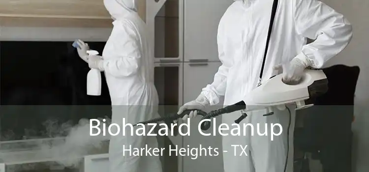 Biohazard Cleanup Harker Heights - TX