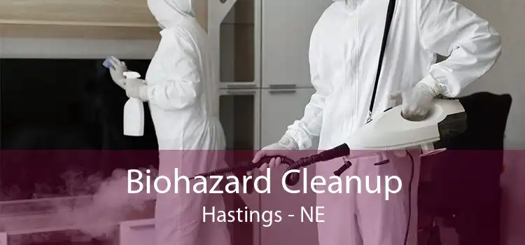 Biohazard Cleanup Hastings - NE