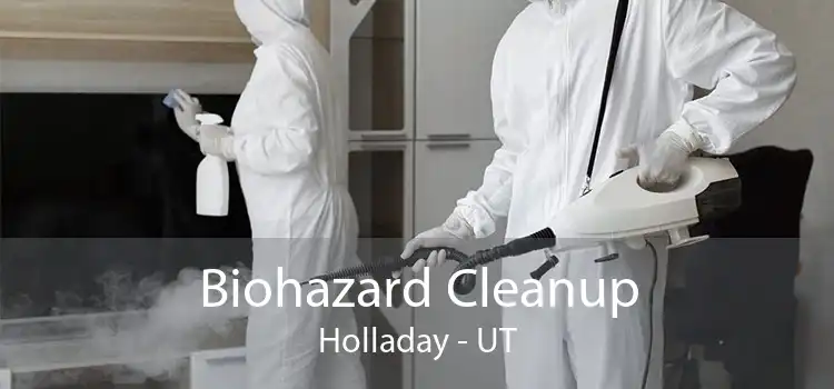 Biohazard Cleanup Holladay - UT