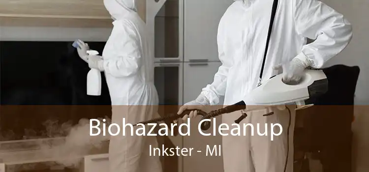 Biohazard Cleanup Inkster - MI