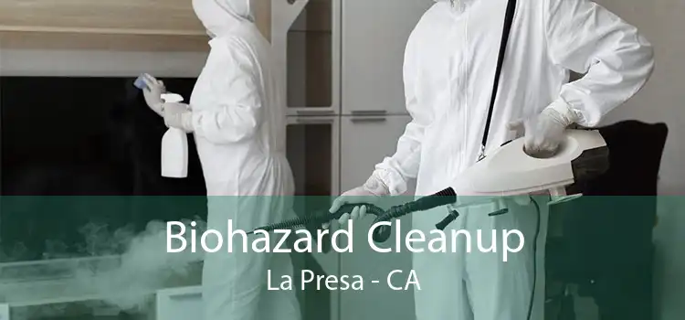 Biohazard Cleanup La Presa - CA