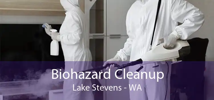 Biohazard Cleanup Lake Stevens - WA