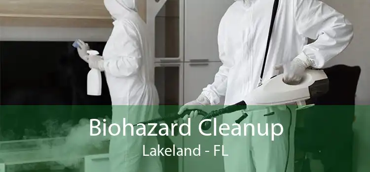 Biohazard Cleanup Lakeland - FL