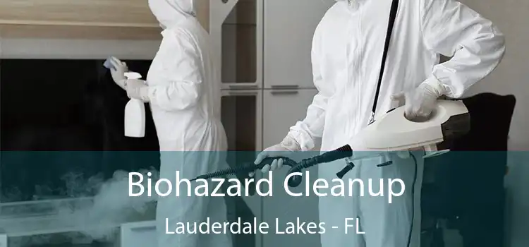  Biohazard Cleanup Lauderdale Lakes - FL