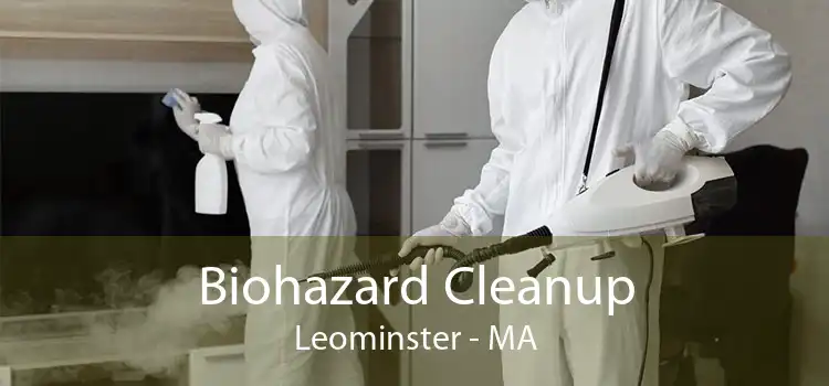 Biohazard Cleanup Leominster - MA