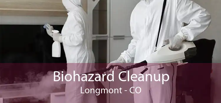 Biohazard Cleanup Longmont - CO