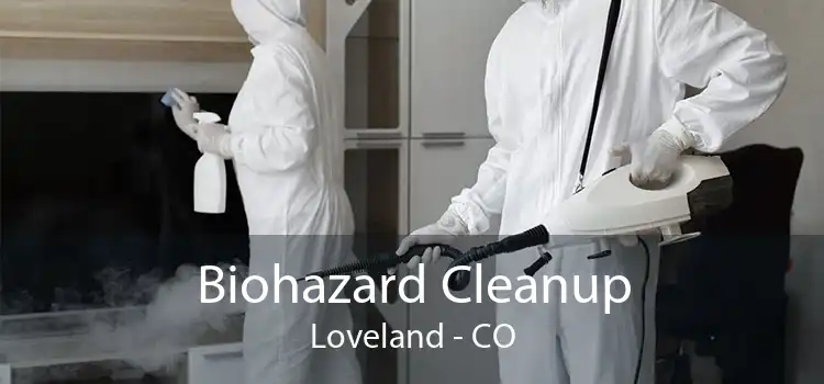 Biohazard Cleanup Loveland - CO