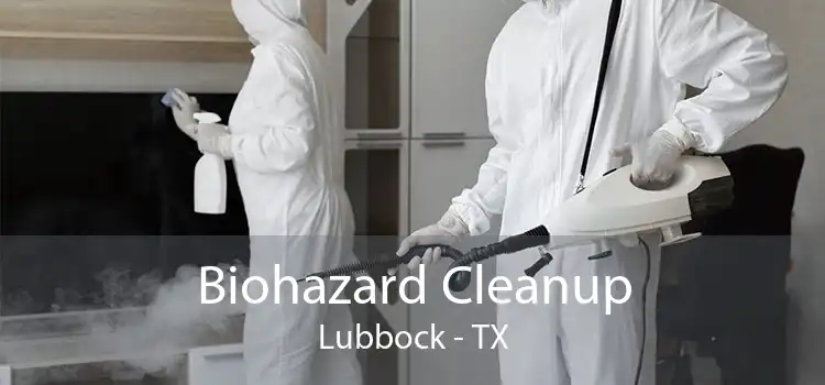 Biohazard Cleanup Lubbock - TX