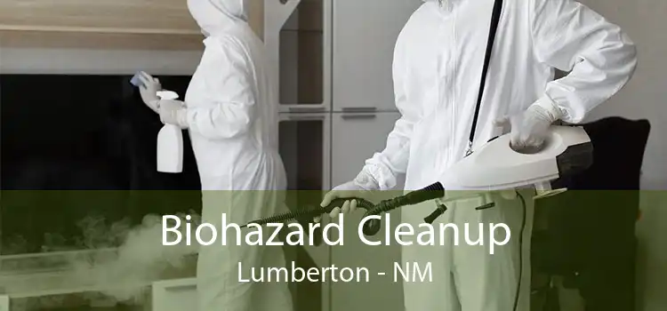 Biohazard Cleanup Lumberton - NM