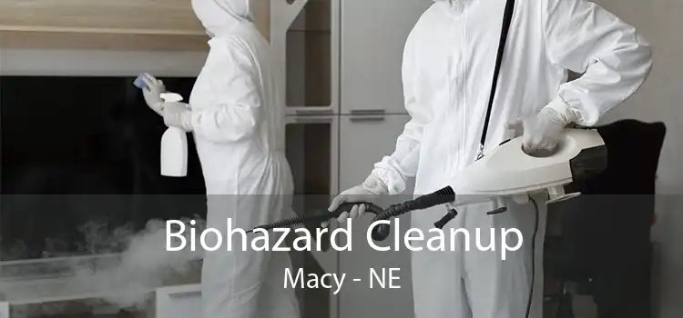 Biohazard Cleanup Macy - NE