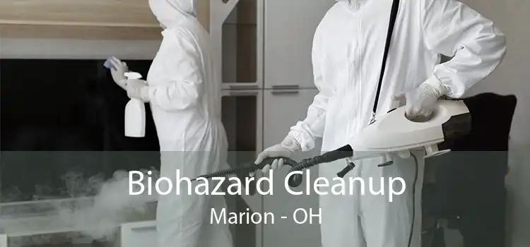 Biohazard Cleanup Marion - OH
