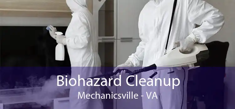 Biohazard Cleanup Mechanicsville - VA