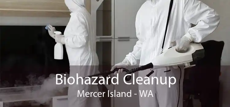 Biohazard Cleanup Mercer Island - WA