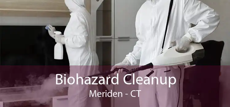 Biohazard Cleanup Meriden - CT
