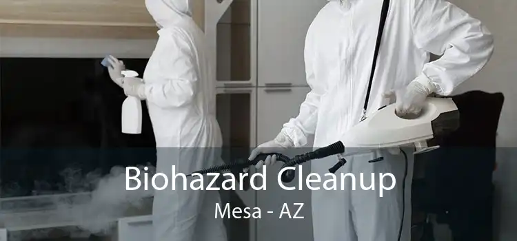 Biohazard Cleanup Mesa - AZ