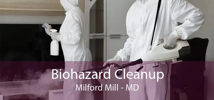 Biohazard Cleanup Milford Mill - MD