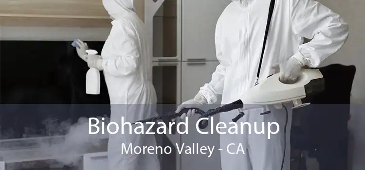 Biohazard Cleanup Moreno Valley - CA