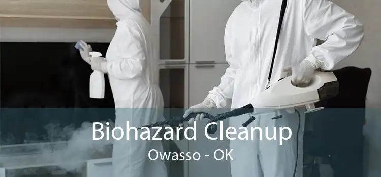 Biohazard Cleanup Owasso - OK