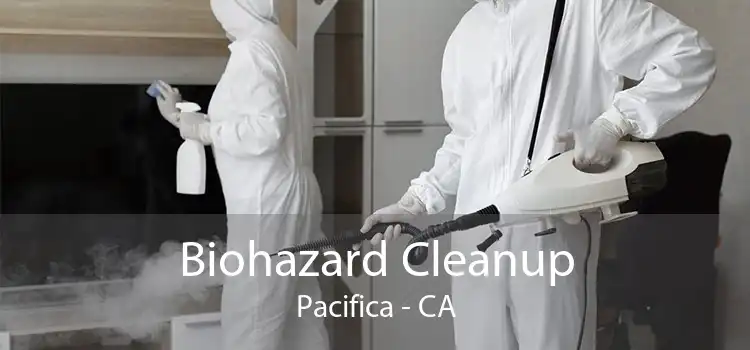 Biohazard Cleanup Pacifica - CA
